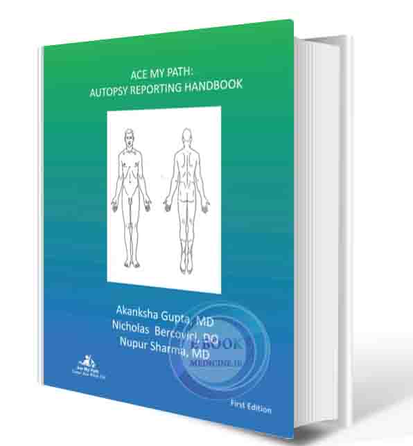 دانلود کتاب ACE MY PATH: AUTOPSY REPORTING HANDBOOK   2022 (ORIGINAL PDF)